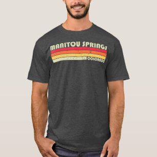 MANITOU SPRINGS CO COLORADO Funny City Home Gift T-shirt
