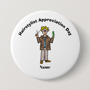 Mannelijke Haarstylist Appreciation Day Button