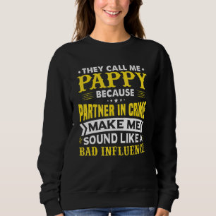 Mannelijke Vaderdag Ze noemen me Pappy omdat Part Trui
