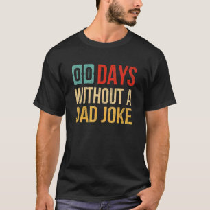 Mannen 00 dagen zonder een vader grap Vaderdag Vin T-shirt