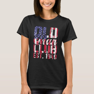 Mannen 1949 Oude Man Club Est 1949 T-shirt