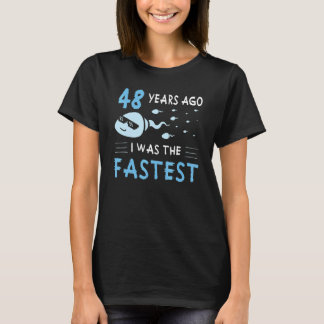 Mannen 48 jaar geleden was ik de snelste verjaarda t-shirt