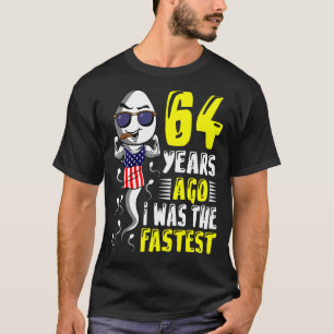 Mannen 64 jaar geleden was ik de snelste 64ste ver t-shirt