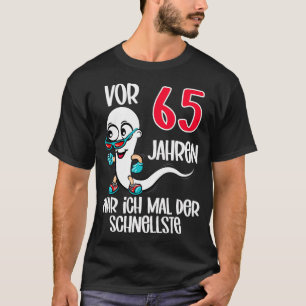 Mannen 65 jaar geleden was ik de snelste 65ste ver t-shirt