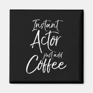 Mannen ActingWomen Instant Actor voegt koffie g Magneet