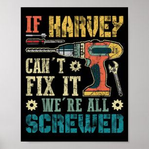 Mannen Als Harvey Het Niet Kan Repareren Zijn We E Poster
