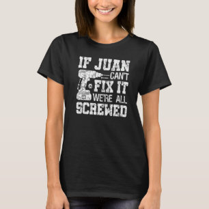 Mannen als Juan het niet kan oplossen.. zijn we al T-shirt