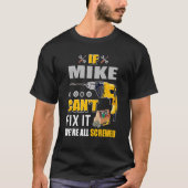 Mannen als Mike Man 1 kan herstellen T-shirt (Voorkant)