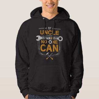 Mannen als oom het niet kan oplossen. hoodie