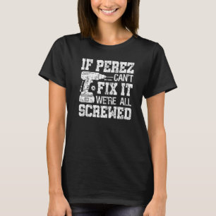 Mannen als Perez het niet kan oplossen zijn we all T-shirt