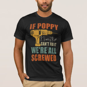 Mannen als Poppy het niet kan oplossen zijn we all T-shirt