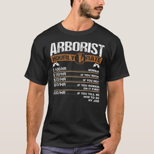 Mannen artiest Hourly Rate Tree Surgeon Logger Pap T-shirt (Voorkant)