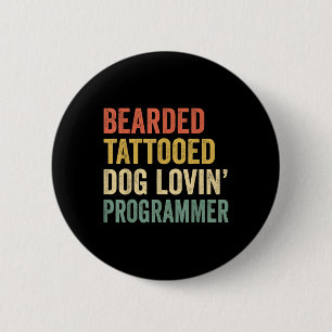 Mannen Baard Getatoeëerd Hond Lovin Programmeur Ba Ronde Button 5,7 Cm