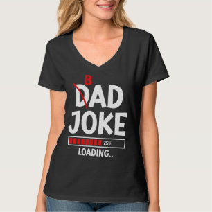 Mannen Bad Dad Joke Loading Bad Dad Jokes T-shirt