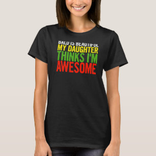 Mannen bald is mooi, mijn dochter denkt dat papa v t-shirt