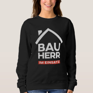 Mannen Bauherr Inleiding Huis Dream House Trui