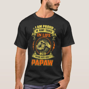 Mannen ben ik trots op veel dingen in de Life Papa T-shirt