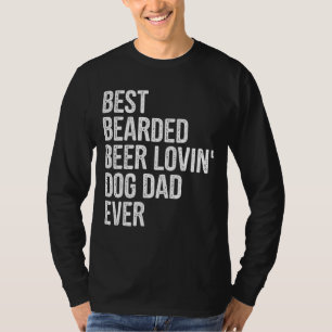 Mannen Best Bearted Beer Lovin Dog Dad Pet Dog Own T-shirt