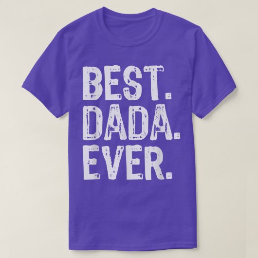 Mannen Best Dada Ever Funny Cool T-shirt (Design voorkant)