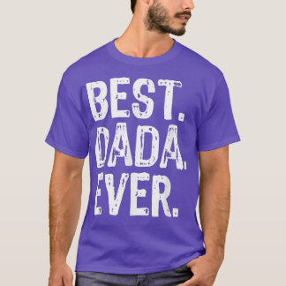 Mannen Best Dada Ever Funny Cool T-shirt