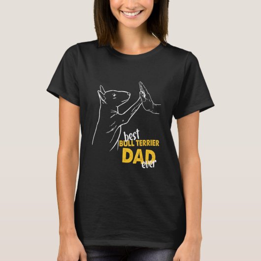 Mannen beste bull terrier Dad Ever Bull Terrier Da T-shirt (Voorkant)