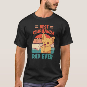 Mannen Beste Chihuahua Papa Ever Chihuahua Dog Hol T-shirt