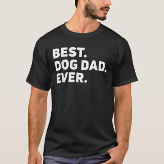Mannen Beste Hond Papa Ooit Hond Vaders Thema Gift T-shirt