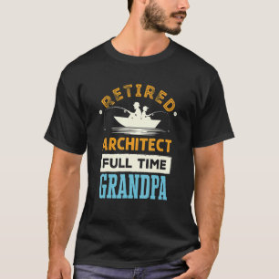 Mannen bewapende architect, fulltime opa architect t-shirt