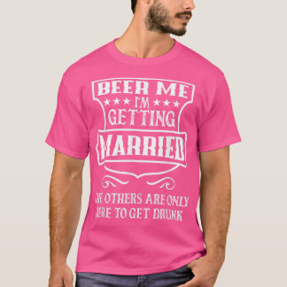 Mannen bier Ik word getrouwd met Verloving Bachelo T-shirt