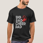 Mannen Big Bad Cheer Dad Vaderdag T-shirt (Voorkant)