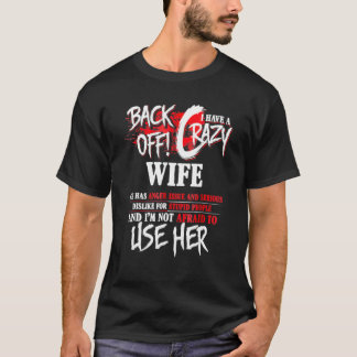 Mannen Blijf Van Me Af Ik Heb Een Krachten Echtgen T-shirt