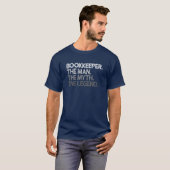 Mannen boekhouder houder Man Myth Legend Gi T-shirt (Voorkant volledig)