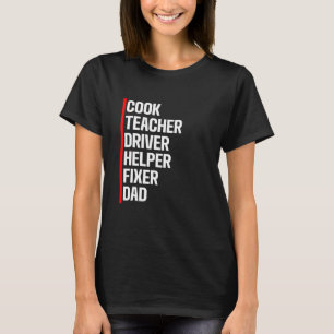 Mannen Cook Teacher Driver Helper Fixer Pap 1 T-shirt