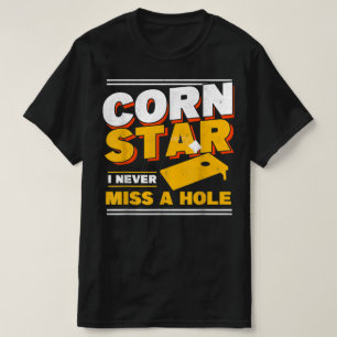 Mannen Corn Star... ik kan nooit een gat in de gat T-shirt