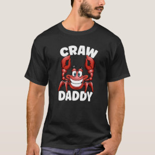 Mannen Craw Dad Funny Crawfish Boil Party Crawdad T-shirt