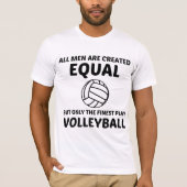 MANNEN CREËER GELIJK, MAAR HET FIJT SPEELT VOLLEYB T-SHIRT (Voorkant)