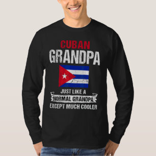 Mannen Cubaanse opa als een normale opa behalve co T-shirt