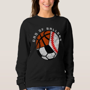 Mannen Dad Of Ballers Honkbal Voetbal Basketbal P Trui