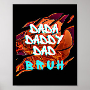 Mannen Dada Daddy Dad Bruh Fire Bysketbyll Fun Fat Poster
