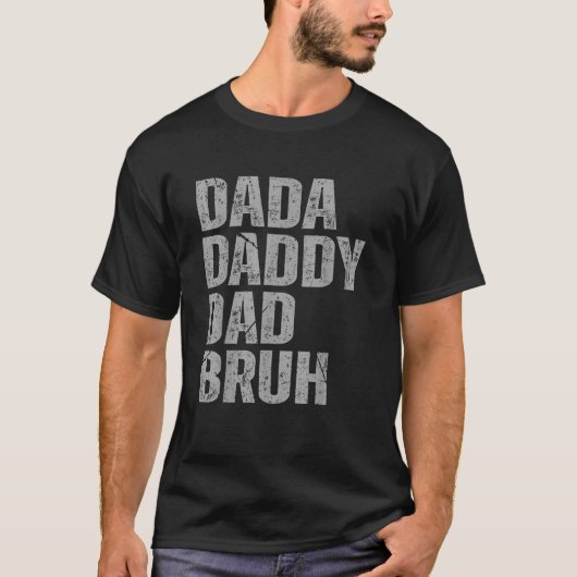 Mannen Dada Papa Papa Bruh Fathers Dag Funny T-shirt (Voorkant)