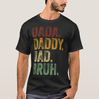 Mannen Dada Papa Papa Bruh Papa en Meisje Pap L T-shirt