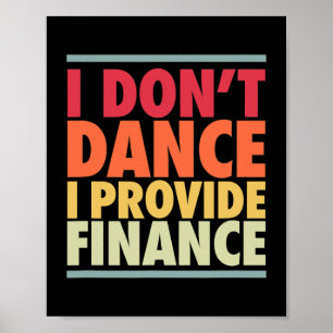Mannen dance Dad Funny Dancer Father Finance Joke Poster