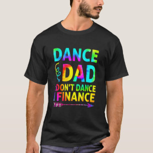 Mannen dans pap, ik vind het niet goed om papa te  t-shirt