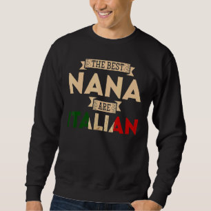 Mannen De beste nana zijn Italiaans vlag Italiaans Trui