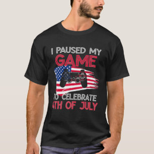 Mannen die ik heb gepauzeerd om 4 juli te vieren t-shirt