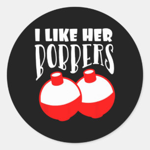 Mannen die ik leuk vind aan haar Bobbers Funny Vis Ronde Sticker