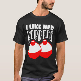 Mannen die ik leuk vind aan haar Bobbers Funny Vis T-shirt