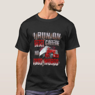Mannen die ik op Diesel Caffeine en Cuss Wordtruck T-shirt