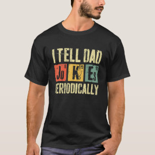 Mannen die ik Pap Jokes periodiek Vaderdag vertel T-shirt