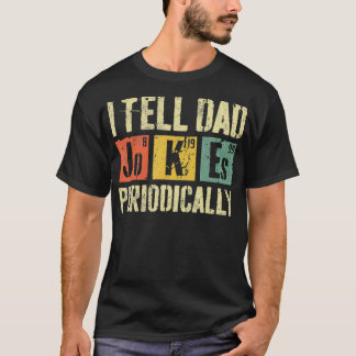 Mannen die ik Pap Jokes periodiek Vaderdag vertel T-shirt